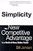 Simplicity: Working Smarter In A World Of Infinite Choices