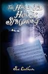 The Haunted House Symphony by Sue Latham