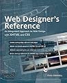 Web Designer's Reference: An Integrated Approach to Web Design with XHTML and CSS