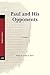 Paul and His Opponents (Pauline Studies)