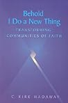 Behold I Do a New...