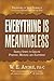 Everything Is Meaningless by W.E. Andre