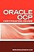 Ultimate Unofficial Oracle Ocp Certification Review Guide: Oracle Certified Professional Job Interview Questions