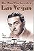 The Man Who Invented Las Vegas