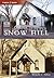 Snow Hill, Maryland (Then and Now)