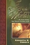 Joy to the World: The Stories Behind Your Favorite Christmas Carols Joy to the World: The Stories Behind Your Favorite Christmas Carols