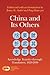 China and Its Others: Knowledge Transfer through Translation, 1829-2010 (Approaches to Translation Studies, 34)