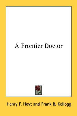 A Frontier Doctor (Paperback)