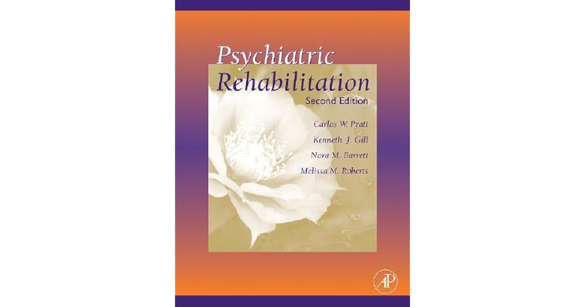 Psychiatric Rehabilitation by Carlos W. Pratt