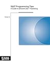 SAS Programming Tips A Guide to Efficient SAS Processing