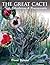 The Great Cacti by David Yetman