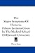 The Major Symptoms Of Hysteria: Fifteen Lectures Given In The Medical School Of Harvard University