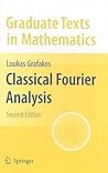 Classical Fourier Analysis (Graduate Texts in Mathematics)