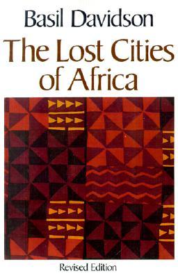 The Lost Cities of Africa (Paperback)