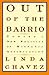 Out Of The Barrio by Linda Chavez