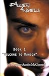 Fallen Angels: Book 1 - Welcome To Munich Fallen Angels: Book 1 - Welcome To Munich