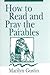 How to Read and Pray the Pa...