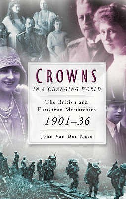 Crowns in a Changing World 1901-1936 (Paperback)