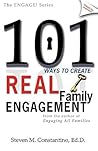 101 Ways to Create Real Family Engagement 101 Ways to Create Real Family Engagement