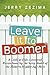 Leave It to Boomer by Jerry Zezima