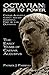 Octavian: Rise to Power: The Early Years of Caesar Augustus, Rome's First Emperor