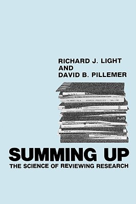 Summing Up: The Science of Reviewing Research (Paperback)