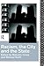 Racism, the City and the State