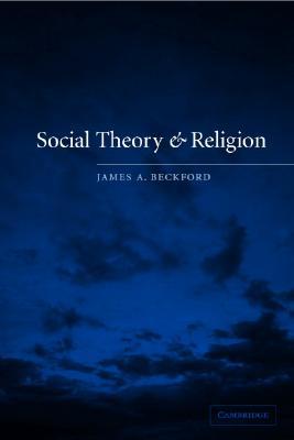 Social Theory and Religion (Paperback)