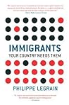 Immigrants: Your Country Needs Them
