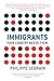 Immigrants: Your Country Needs Them