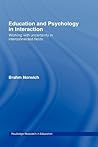 Education and Psychology in Interaction: Working With Uncertainty in Interconnected Fields (Routledge Research in Education)