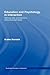 Education and Psychology in Interaction: Working With Uncertainty in Interconnected Fields (Routledge Research in Education)