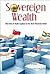 SOVEREIGN WEALTH: THE ROLE OF STATE CAPITAL IN THE NEW FINANCIAL ORDER