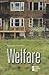 Welfare: Opposing Viewpoints