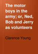 The Motor Boys in the Army (The Motor Boys #19)