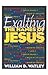 Exalting the Names of Jesus by William D. Watley