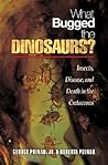 What Bugged the Dinosaurs?: Insects, Disease, and Death in the Cretaceous