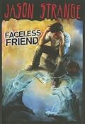 Faceless Friend