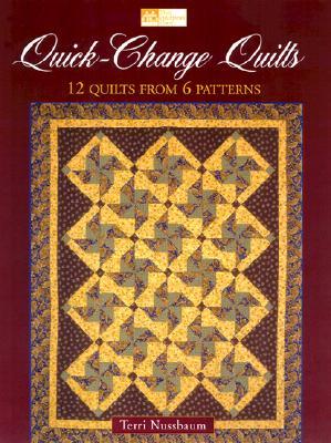 Quick-Change Quilts: 12 Quilts from 6 Patterns (Paperback)