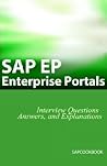 SAP EP: SAP Enterprise Portals Interview Questions, Answers, And Explanations
