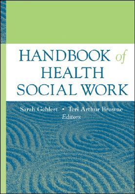 Handbook of Health Social Work (Hardcover)