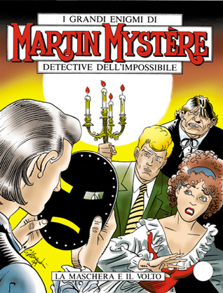 Martin Mystère n. 206: La maschera e il volto
