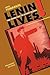 Lenin Lives! The Lenin Cult...