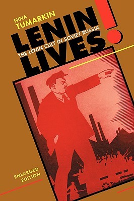 Lenin Lives! The Lenin Cult in Soviet Russia (Paperback)