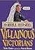 Villainous Victorians