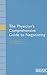 The Physician's Comprehensive Guide to Negotiating by Steven Babitsky
