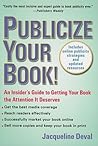 Publicize Your Book (Updated) by Jacqueline Deval