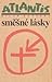 Směšné lásky by Milan Kundera Směšné lásky by Milan Kundera