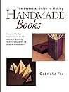 Essential Guide to Making Handmade Books