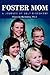 Foster Mom by Francine Hardaway